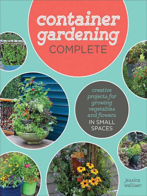 Title details for Container Gardening Complete by Jessica Walliser - Wait list